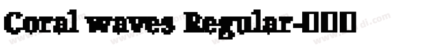 Coral waves Regular字体转换